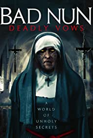 دانلود فیلم Bad Nun: Deadly Vows سال 2020