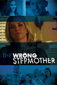 دانلود فیلم The Wrong Stepmother سال 2019