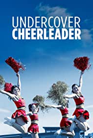 دانلود فیلم Undercover Cheerleader سال 2019