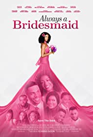دانلود فیلم Always a Bridesmaid سال 2019