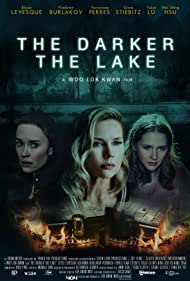 دانلود فیلم The Darker the Lake سال 2022 - تاریک ترین دریاچه