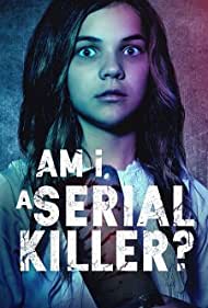 دانلود دوبله فارسی فیلم Am I a Serial Killer? سال 2019 - آیا من قاتل زنجیره ای هستم؟