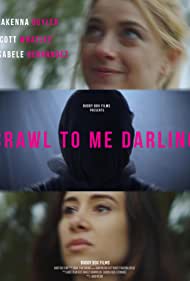 دانلود فیلم Crawl to Me Darling سال 2020 - سمت من برو عزیزم