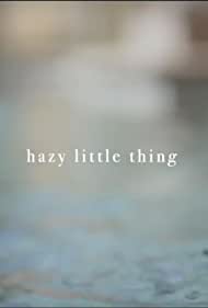 دانلود فیلم Hazy Little Thing سال 2020