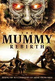 دانلود فیلم The Mummy Rebirth سال 2019 - تولد دوباره مومیایی