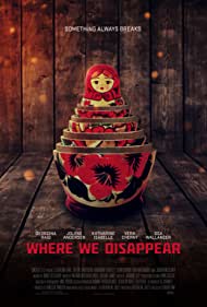 دانلود فیلم Where We Disappear سال 2019