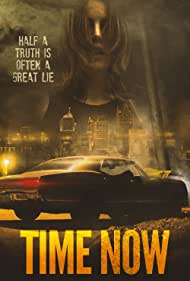 دانلود فیلم Time Now سال 2021 - زمان حال