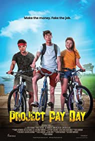 دانلود فیلم Project Pay Day سال 2021
