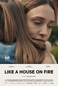 دانلود فیلم Like a House on Fire سال 2020 - با اشتیاق