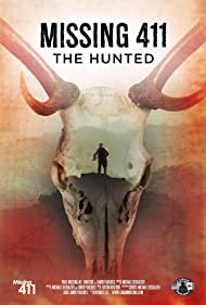 دانلود فیلم Missing 411: The Hunted سال 2019