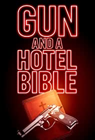 دانلود فیلم Gun and a Hotel Bible سال 2021 - اسلحه و کتاب مقدس هتل