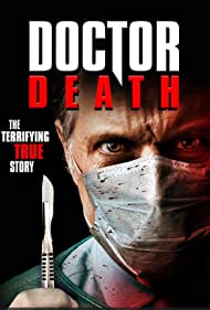 دانلود فیلم Doctor Death سال 2019
