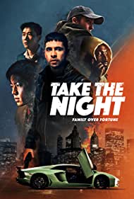 دانلود فیلم Take the Night سال 2022 - شب را بگیر