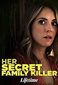 دانلود فیلم Her Secret Family Killer سال 2020