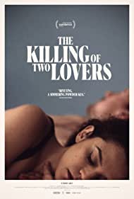 دانلود فیلم The Killing of Two Lovers سال 2020 - کشتن دو عاشق