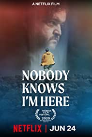 دانلود فیلم Nobody Knows I'm Here سال 2020 - کسی نمیدونه من اینجام