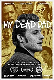 دانلود فیلم My Dead Dad سال 2021 - پدر مرده من
