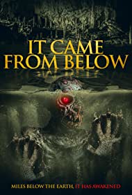 دانلود فیلم It Came from Below سال 2021 - از پایین آمد