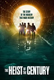 دانلود دوبله فارسی فیلم The Heist of the Century سال 2020 - سرقت بزرگ قرن