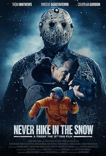 Never Hike in the Snow 2020