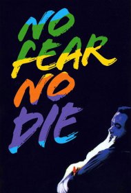 No Fear, No Die 1990