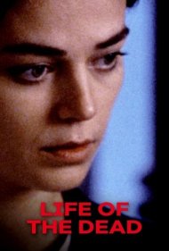 دانلود فیلم The Life of the Dead سال 1991 - زندگی مردگان