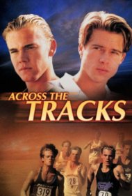 دانلود فیلم Across the Tracks سال 1991 - در آن سوی خطوط دوومیدانی