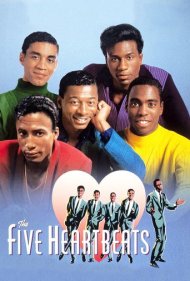The Five Heartbeats 1991