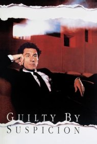 دانلود فیلم Guilty by Suspicion سال 1991 - مظنون به توطئه