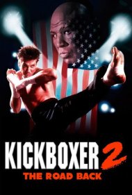 دانلود فیلم Kickboxer 2: The Road Back سال 1991 - کیک‌بوکسور ۲: مسیر بازگشت