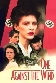 دانلود فیلم One Against the Wind سال 1991 - تنها در برابر باد