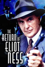 دانلود فیلم The Return of Eliot Ness سال 1991 - بازگشت الیوت نس