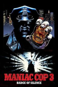 دانلود فیلم Maniac Cop 3: Badge of Silence سال 1992 - پلیس دیوانه ۳: نشان سکوت