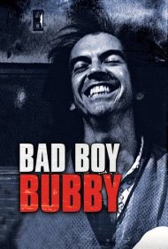 Bad Boy Bubby 1993