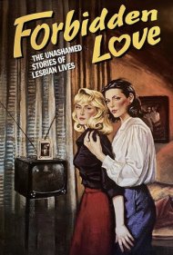 دانلود فیلم Forbidden Love: The Unashamed Stories of Lesbian Lives سال 1992 - عشق ممنوعه: داستان‌های بی‌شرمانه زندگی لزبین‌ها