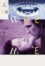 دانلود فیلم Oh, Woe Is Me سال 1993 - آه، وای بر من