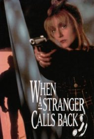 دانلود فیلم When a Stranger Calls Back سال 1993 - وقتی غریبهای دوباره زنگ میزند