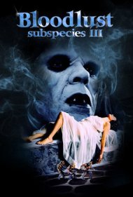 دانلود فیلم Bloodlust: Subspecies III سال 1994 - عطش خون: گونههای فرعی ۳