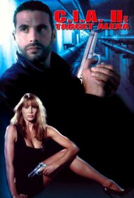 دانلود فیلم C.I.A. II: Target Alexa سال 1993 - سی‌آی‌ای ۲: هدف الکسا