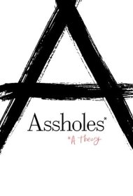 دانلود فیلم Assholes: A Theory سال 2019 - آشغالها: یک نظریه