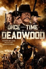 دانلود فیلم Once Upon a Time in Deadwood سال 2019