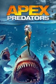 دانلود فیلم Apex Predators سال 2021 - شکارچیان راس هرم
