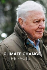 دانلود فیلم Climate Change: The Facts سال 2019 - تغییرات اقلیمی: واقعیت‌ها