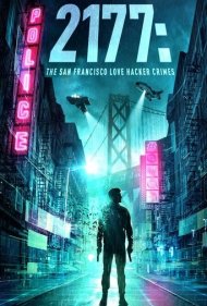 دانلود فیلم 2177: The San Francisco Love Hacker Crimes سال 2019 - ۲۱۷۷: جنایات هکر عشق سان فرانسیسکو