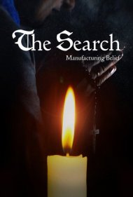 دانلود فیلم The Search - Manufacturing Belief سال 2019 - جستجو: تولید باور