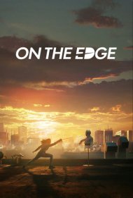 دانلود دوبله فارسی فیلم On the Edge سال 2020 - روی لبه