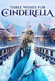 دانلود دوبله فارسی فیلم Three Wishes for Cinderella سال 2021 - سه آرزو برای سیندرلا