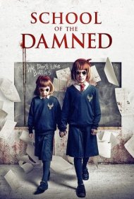 دانلود فیلم School of the Damned سال 2019