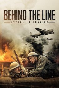 دانلود فیلم Behind the Line: Escape to Dunkirk سال 2020 - پشت خط : فرار به دانکرک