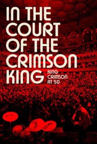 دانلود فیلم In the Court of the Crimson King: King Crimson at 50 سال 2022 - در دربار شاه زرین: کینگ کریمسون در ۵۰ سالگی